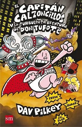 El Capitán caloncillos y la turbulenta aventura de don tufote | 9788467587708 | Dav Pilkey