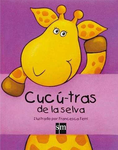 Cucú-tras de la selva | 9788467504439 | Francesca Ferri