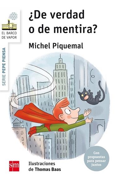 Pepe piensa de verdad o de mentira? | 9788467591897 | Michel Piquemal