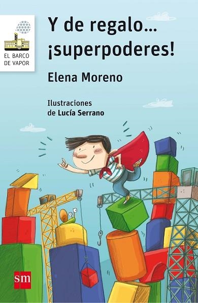 De regalo…¡superpoderes! | 9788467585902 | Elena Moreno López
