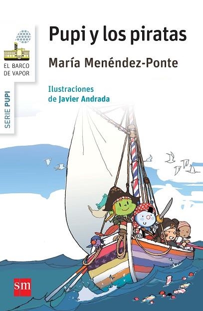 Pupi y los piratas | 9788467579819 | MARIA MENENDEZ PONTE