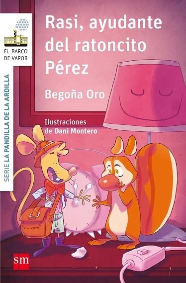 Rasi, ayudante del Ratoncito Pérez | 9788467595857 | BEGOÑA ORO & DANI MONTERO