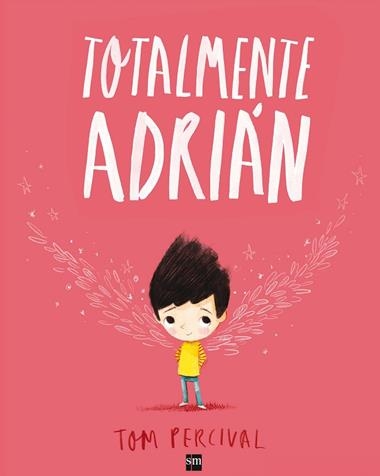 Totalmente Adrián | 9788467593983 | Tom  Percival