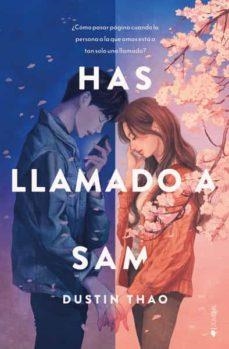HAS LLAMADO A SAM | 9788418539862 | DUSTIN THAO