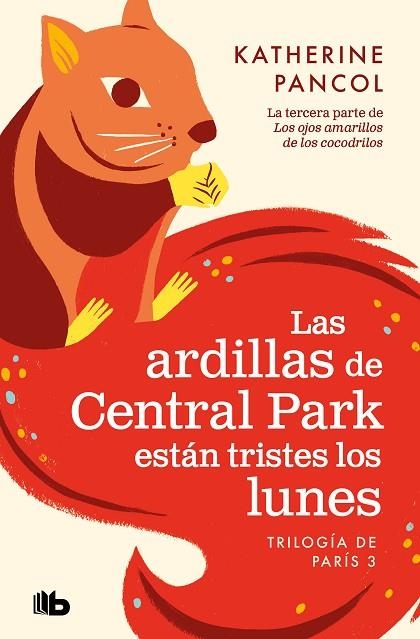 LAS ARDILLAS DE CENTRAL PARK ESTAN TRISTES | 9788413144658 | KATHERINE PANCOL