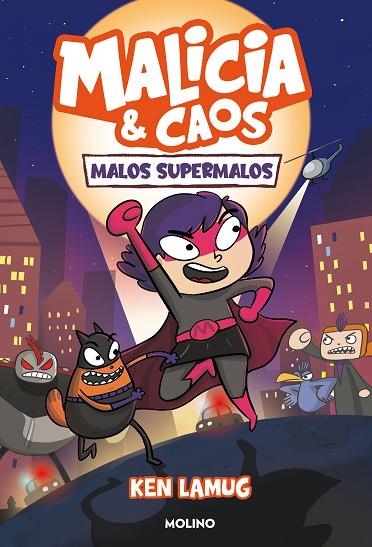 MALICIA Y CAOS 01 MALOS SUPERMALOS | 9788427223554 | KEN LAMUG