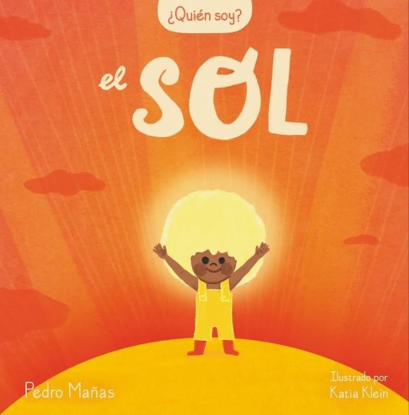 QUIEN SOY EL SOL | 9788448859985 | PEDRO MAÑAS