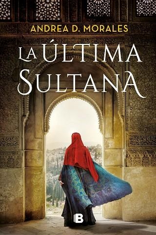LA ULTIMA SULTANA | 9788466670579 | ANDREA D. MORALES
