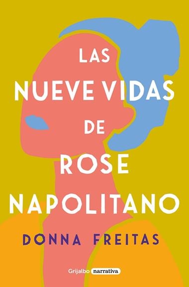 LAS NUEVE VIDAS DE ROSE NAPOLITANO | 9788425359965 | DONNA FREITAS
