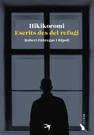 HIKIKOMORI ESCRITS DES DEL REFUGI | 9788418522512 | ROBERT FÀBREGAS I RIPOLL
