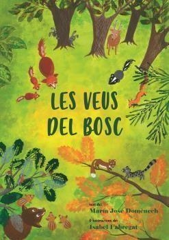 LES VEUS DEL BOSC | 9788412495010 | MARIA JOSE DOMÈNECH & ISABEL FABREGAT