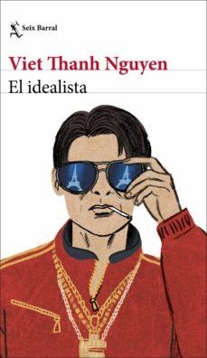 El idealista | 9788432239878 | Viet Thanh Nguyen