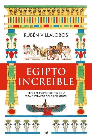 EGIPTO INCREIBLE | 9788427049888 | RUBEN VILLALOBOS
