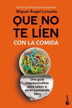 Que no te líen con la comida | 9788423361236 | Miguel Ángel Lurueña