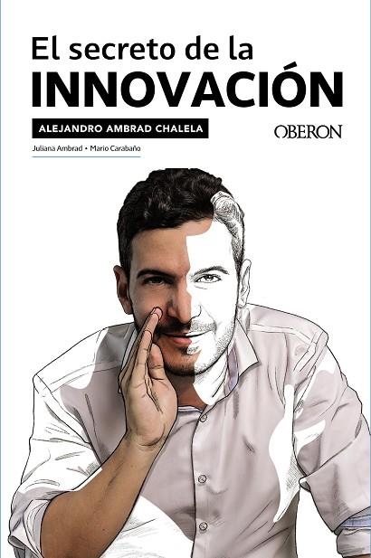 EL SECRETO DE LA INNOVACION | 9788441545380 | ALEJANDRO AMBRAD CHALELA