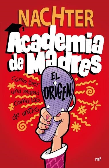Academia de Madres El origen | 9788427049697 | Nachter
