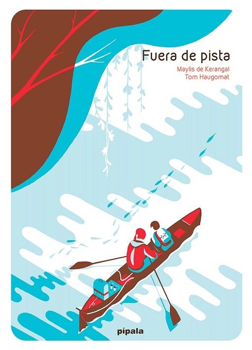 Fuera de pista | 9788419208064 | DE KERANGAL & HAUGOMAT