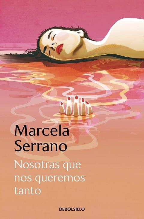 NOSOTRAS QUE NOS QUEREMOS TANTO | 9788466360791 | MARCELA SERRANO