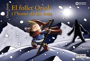 EL FOLLET ORIOL I L'HOME DE LES NEUS | 9788448949648 | OSCAR SARDA