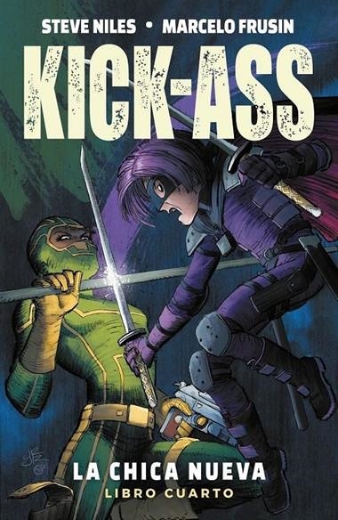 KICK-ASS LA CHICA NUEVA 04 | 9788411013697 | STEVE NILES & MARCELO FRUSIN
