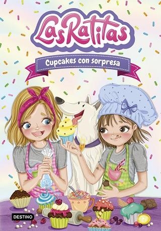 Las Ratitas 07 Cupcakes con sorpresa | 9788408253679 | Las Ratitas