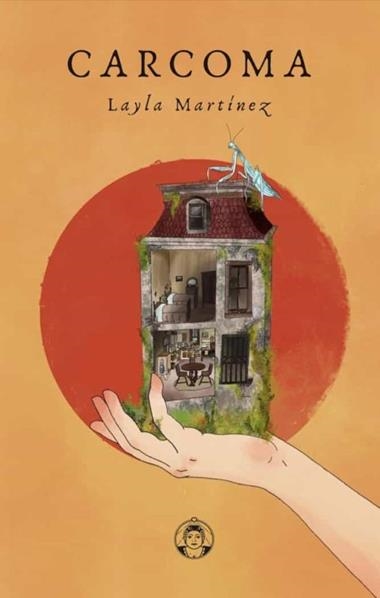 CARCOMA | 9788494704376 | LAYLA MARTÍNEZ