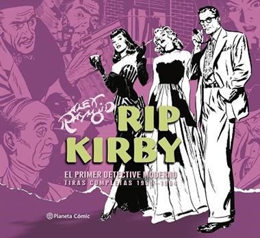 Rip Kirby EL PRIMER DETECTIVE MODERNO 03 | 9788491749134 | Alex Raymond