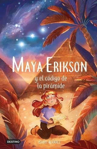 Maya Erikson 02 Maya Erikson y el código de la pirámide | 9788408257479 | Isabel Álvarez & Marina Bruno