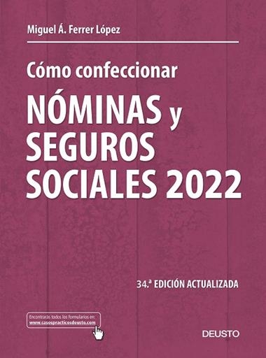 Cómo confeccionar nóminas y seguros sociales 2022 | 9788423433636 | Miguel Ángel Ferrer López