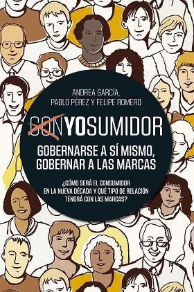 YOsumidor | 9788498755251 | Andrea García & Pablo Pérez & Felipe Romero