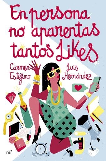 En persona no aparentas tantos likes | 9788427049826 | Carmen Estéfano & Luis Hernández