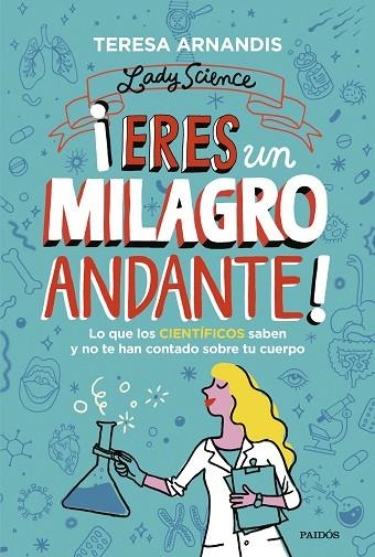 ¡Eres un milagro andante! | 9788449339387 | Teresa Arnandis