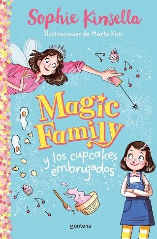 MAGIC FAMILY 01  Y LOS CUPCAKES EMBRUJADOS | 9788418318474 | SOPHIE KINSELLA