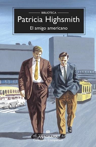EL AMIGO AMERICANO | 9788433961082 | PATRICIA HIGHSMITH