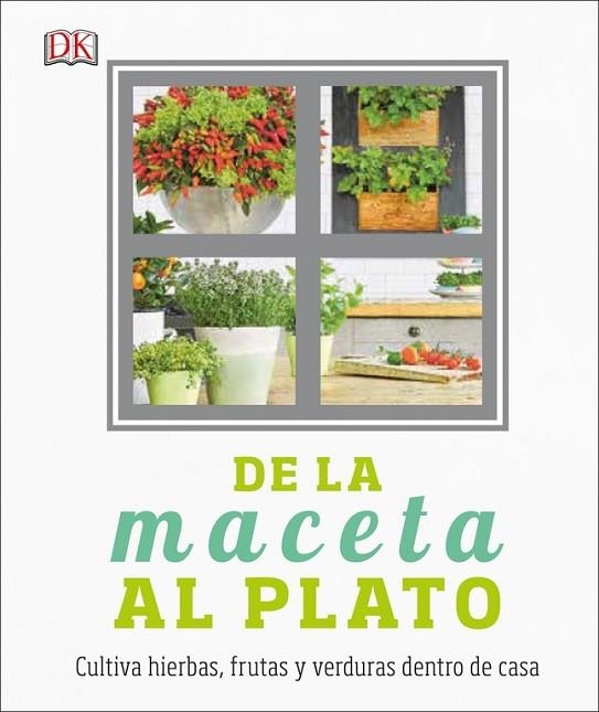 DE LA MACETA AL PLATO | 9780241301005 | DK
