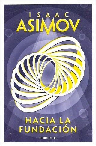 HACIA LA FUNDACION | 9788466362740 | ISAAC ASIMOV
