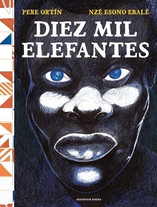 DIEZ MIL ELEFANTES | 9788418052743 | PERE ORTIN & NZE ESONO EBALE