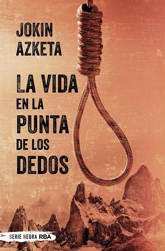 LA VIDA EN LA PUNTA DE LOS DEDOS | 9788490568545 | JOKIN AZKETA