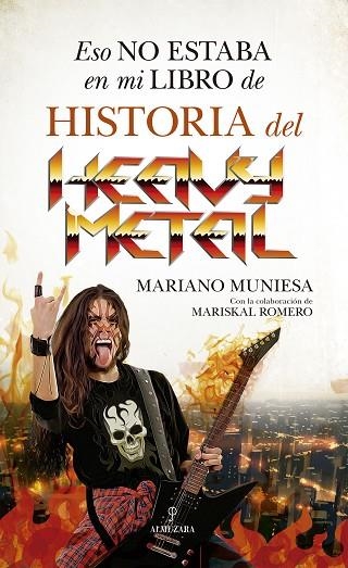 ESO NO ESTABA EN MI LIBRO DE HISTORIA DEL HEAVY METAL | 9788418952821 | MARIANO MUNIESA & MARISKAL ROMERO