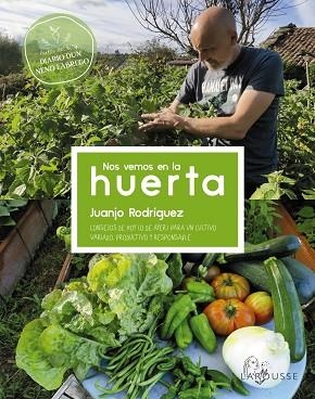 NOS VEMOS EN LA HUERTA | 9788419250032 | JUANJO RODRÍGUEZ BLANCO