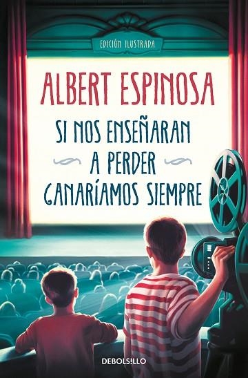 SI NOS ENSEÑARAN A PERDER GANARIAMOS SIEMPRE | 9788466362207 | ALBERT ESPINOSA