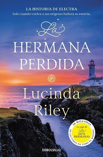 LAS SIETE HERMANAS 07 LA HERMANA PERDIDA | 9788466358736 | LUCINDA RILEY