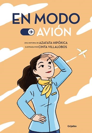 EN MODO AVION | 9788425359927 | AZAFATA HIPOXICA & CINTA VILLALOBOS