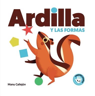 ARDILLA Y LAS FORMAS | 9788448852924 | MANU CALLEJON