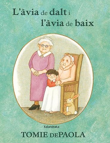 L’ÀVIA DE DALT I L'ÀVIA DE BAIX | 9788418558436 | TOMIE DEPAOLA