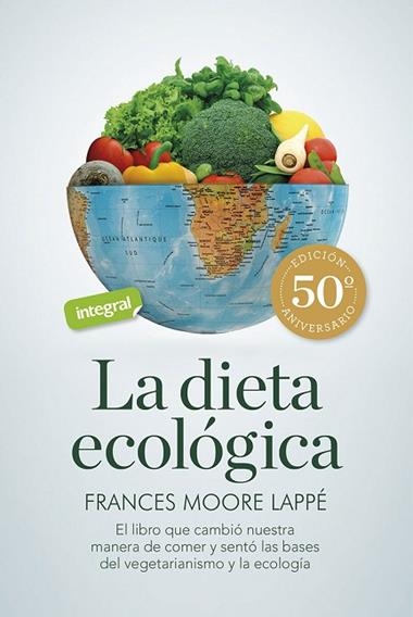 LA DIETA ECOLÓGICA | 9788491181835 | FRANCES MOORE LAPPE