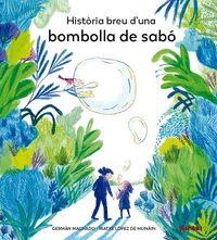 HISTORIA BREU D'UNA BOMBOLLA DE SABO | 29788494530883 | GERMAN DELGADO & IRATXE LOPEZ D MUNAIN