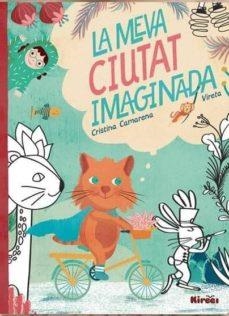 LA MEVA CIUTAT IMAGINADA | 29788494530814 | CRISTINA CAMARENA & VIRETA