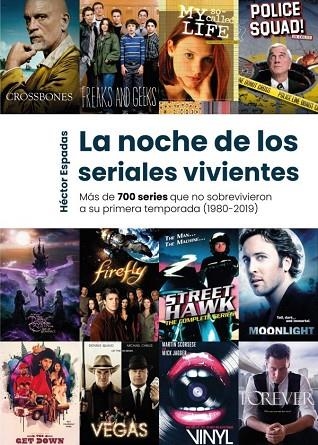 LA NOCHE DE LOS SERIALES VIVIENTES | 9788418898877 | HECTOR ESPADAS