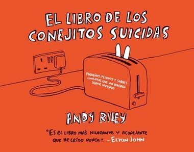 EL LIBRO DE LOS CONEJITOS SUICIDAS | 9788496815032 | ANDY RILEY